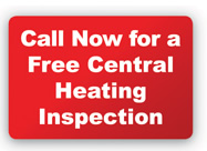 call now for a free central heating inspection
