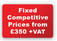 fixed competitive prices from £350 + VAT